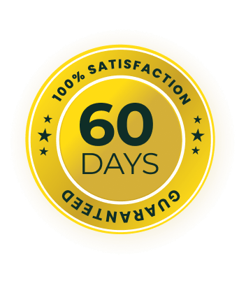 100% satisfaction, 60 days guaranteed